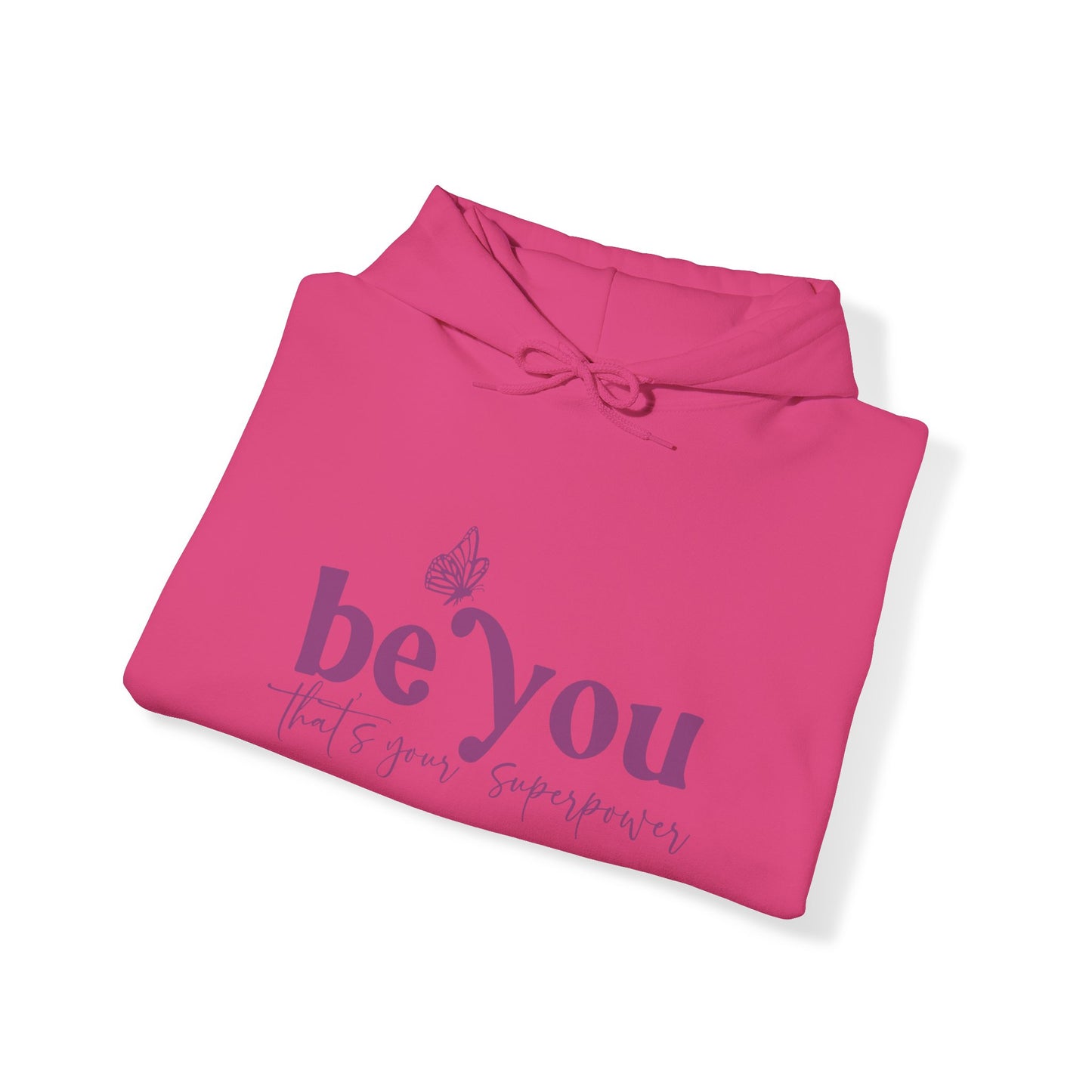 Be You BOLD Hooded Sweatshirt