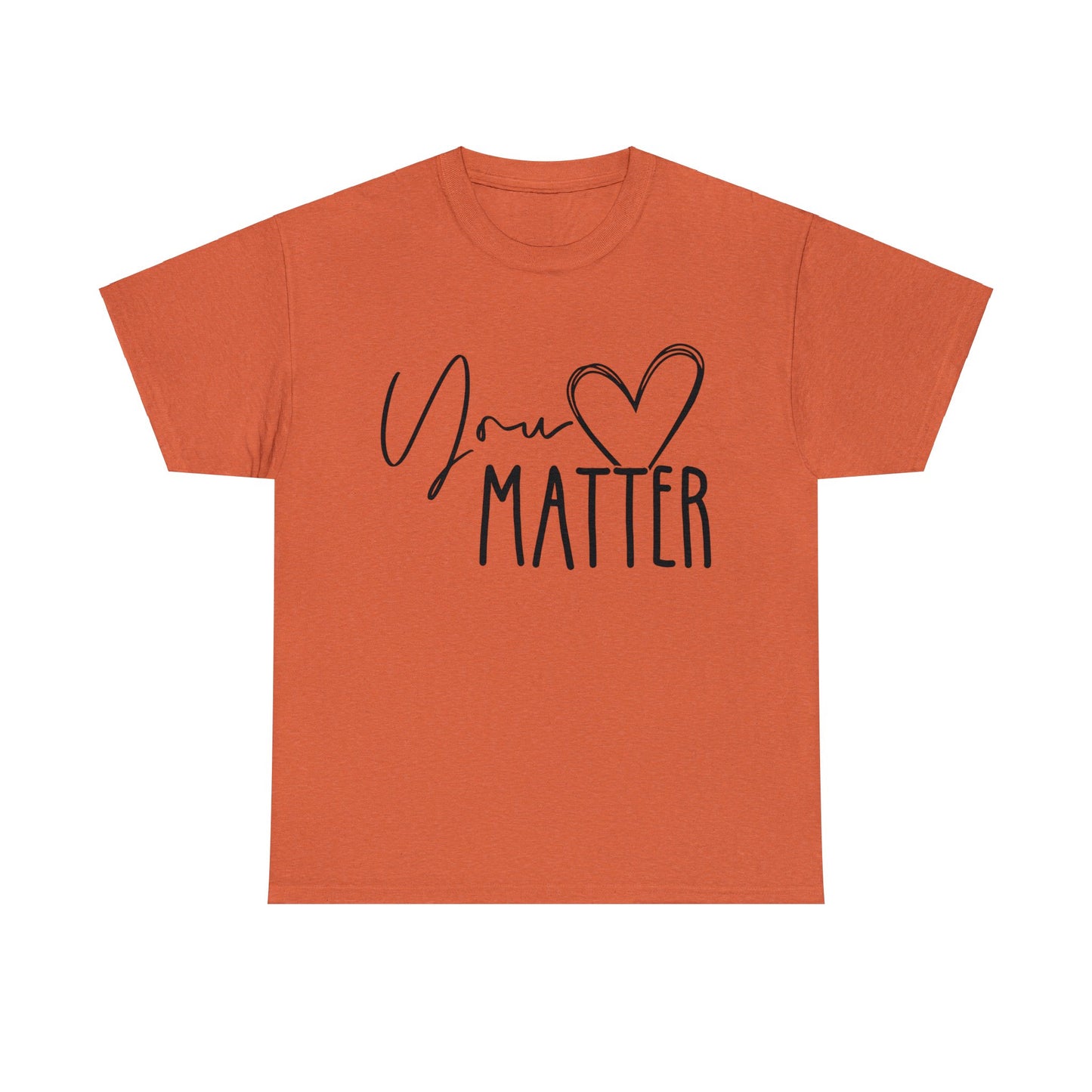 "You Matter" Heavy Cotton Tee