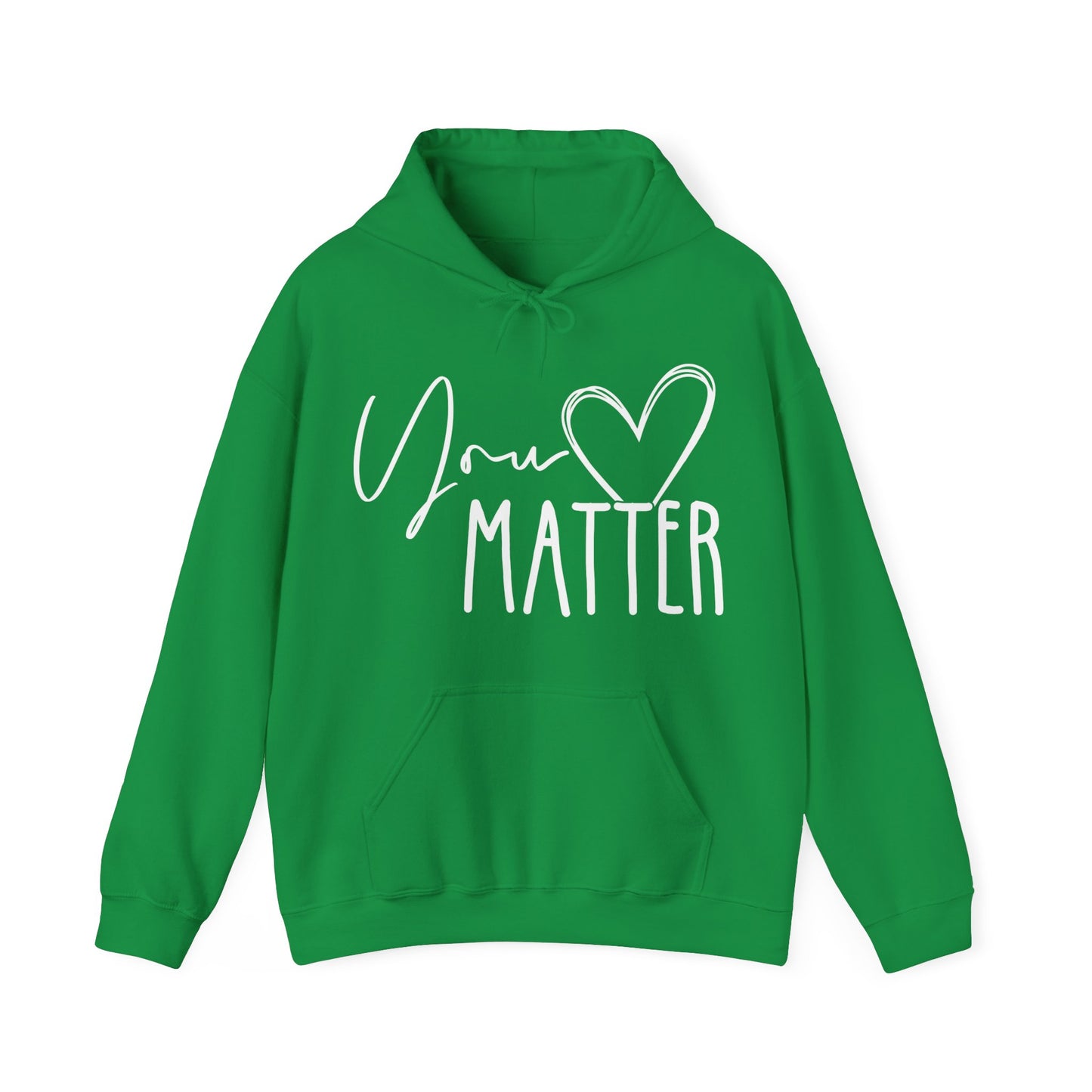 “You Matter” Hooded Sweatshirt