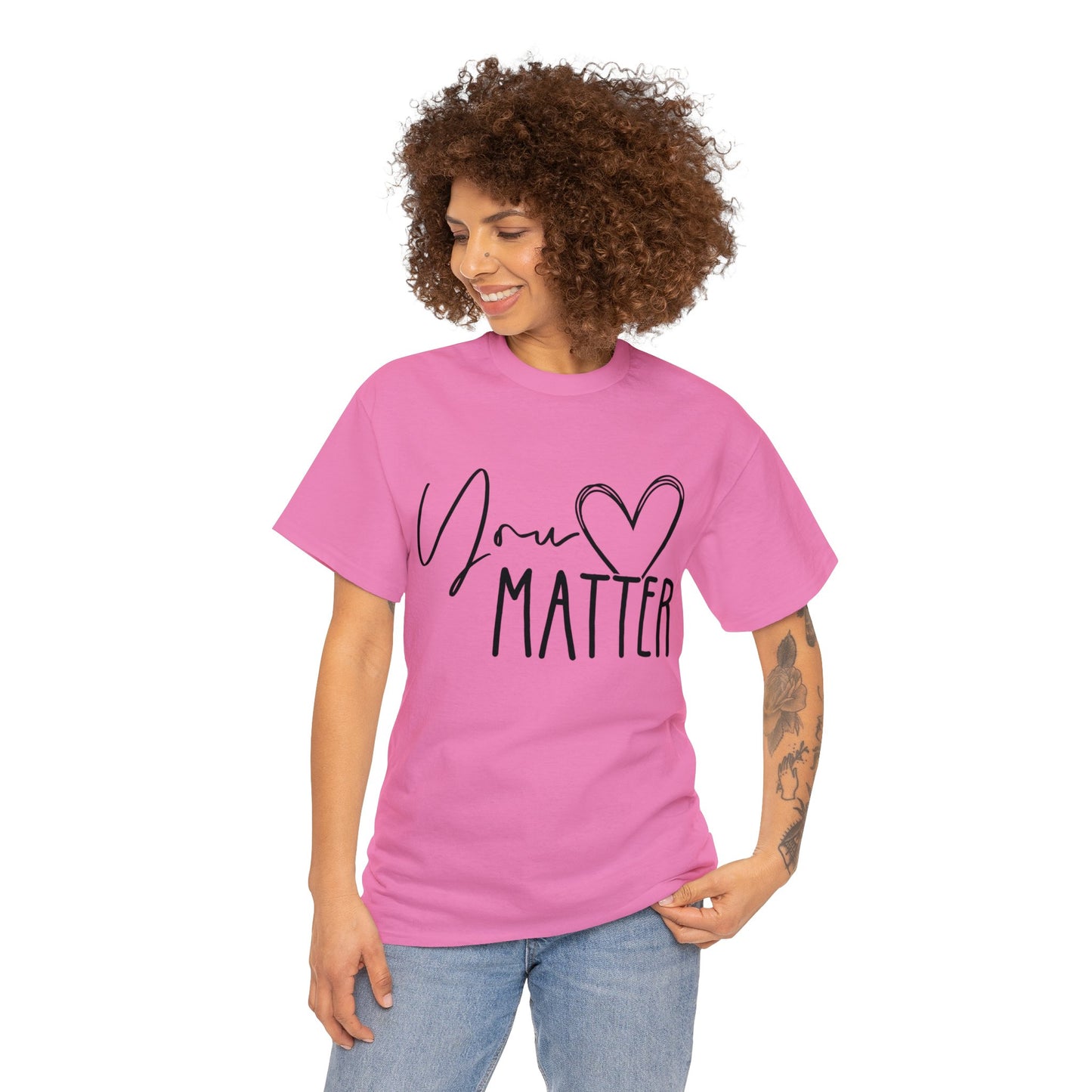 "You Matter" Heavy Cotton Tee