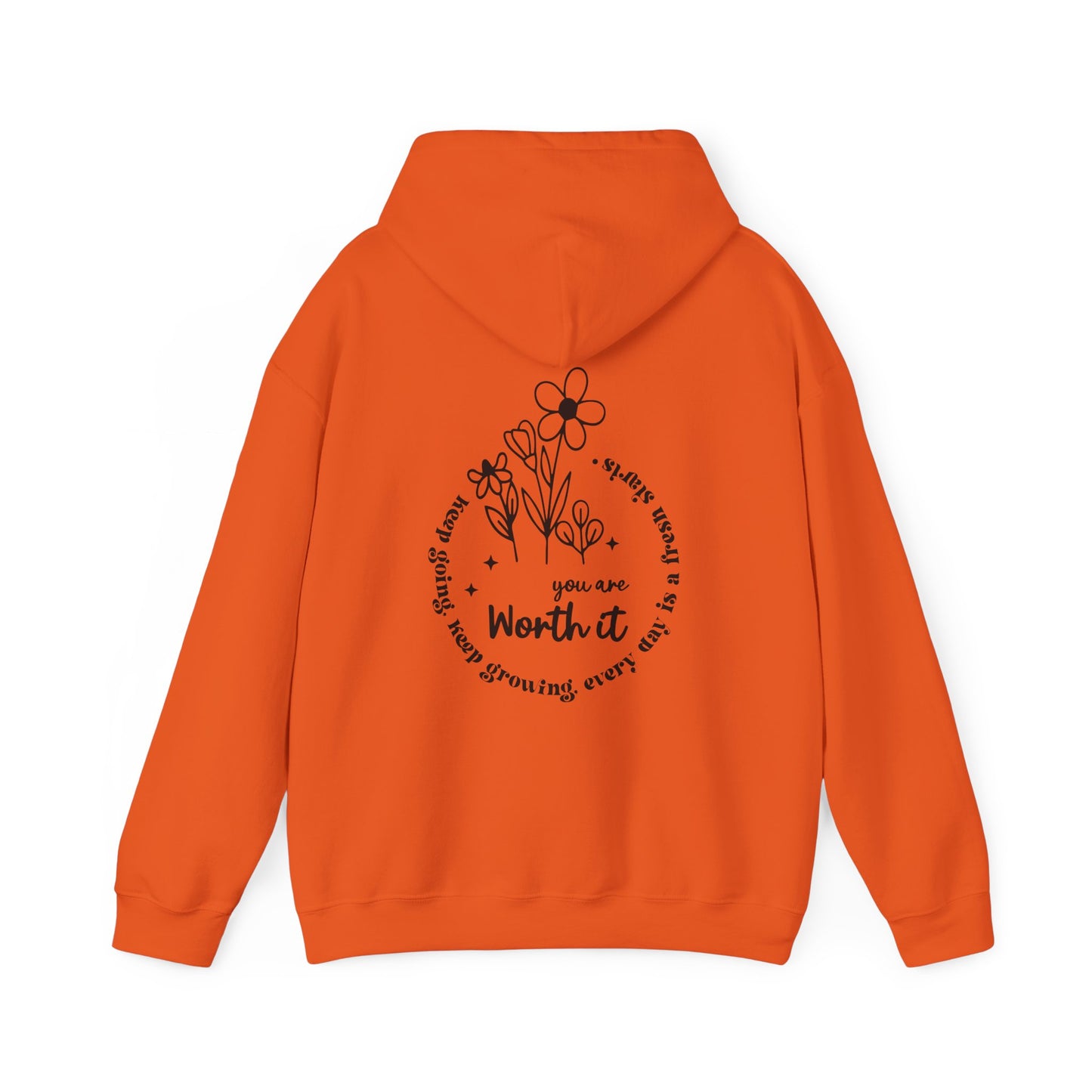 “You are Worth it” Hooded Sweatshirt
