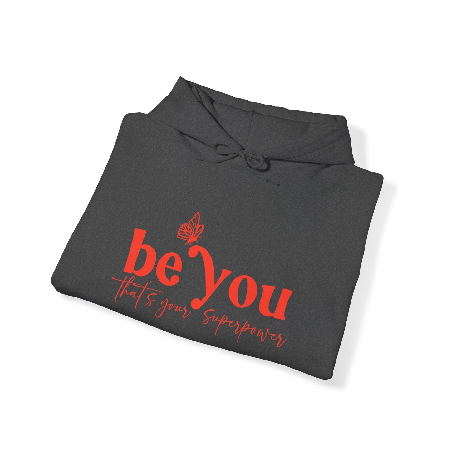 Be You Hooded Sweatshirt