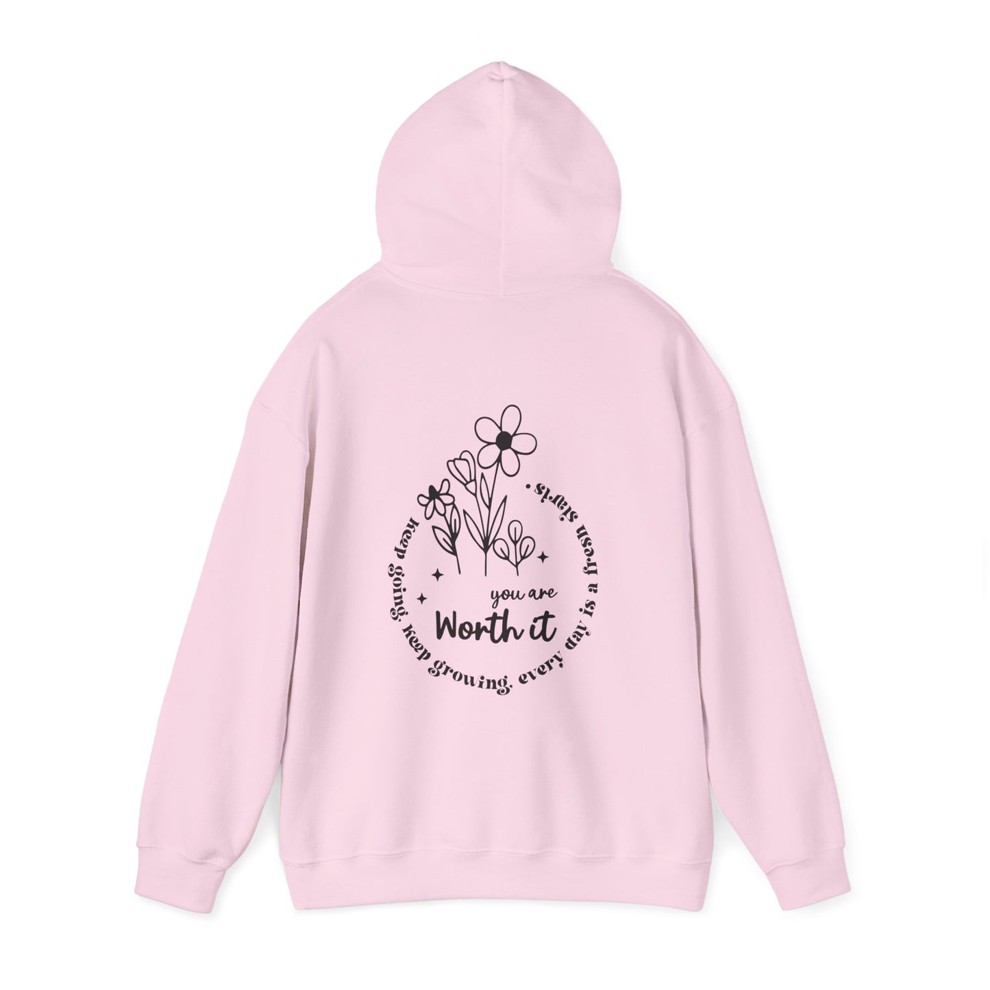 “You are Worth it” Hooded Sweatshirt