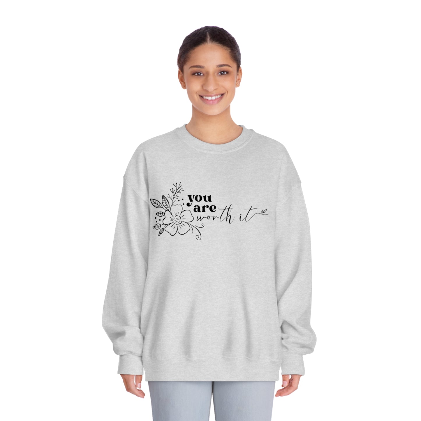 You Are Worth It Crewneck