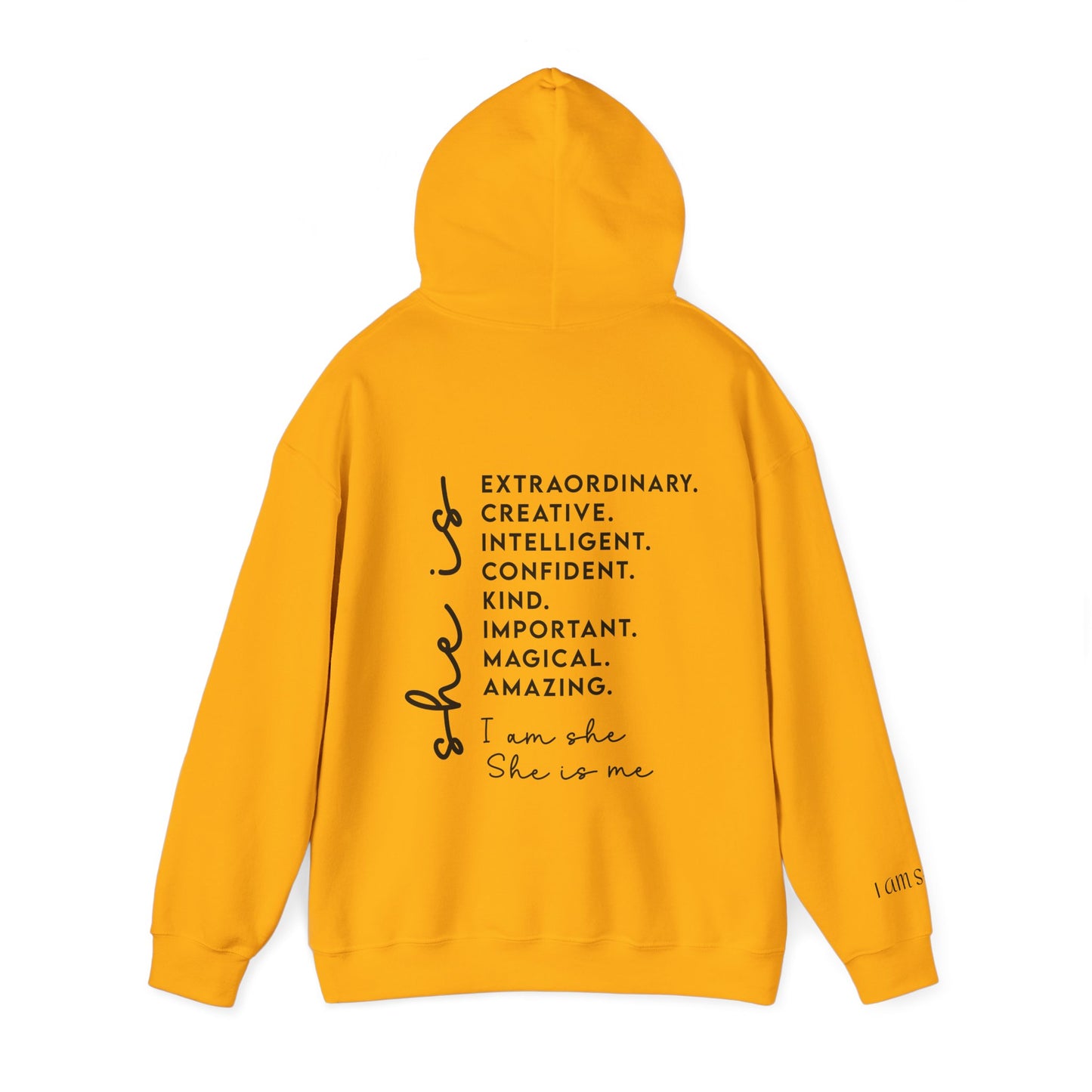 "I Am She" Hooded Sweatshirt