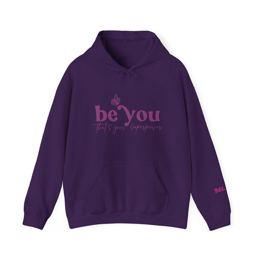Be You BOLD Hooded Sweatshirt