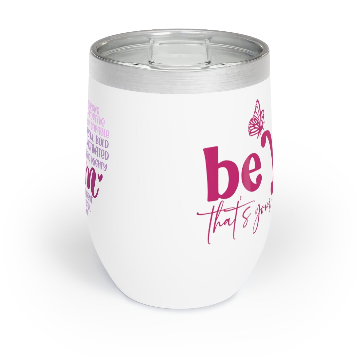 “Be You” Chill Wine Tumbler