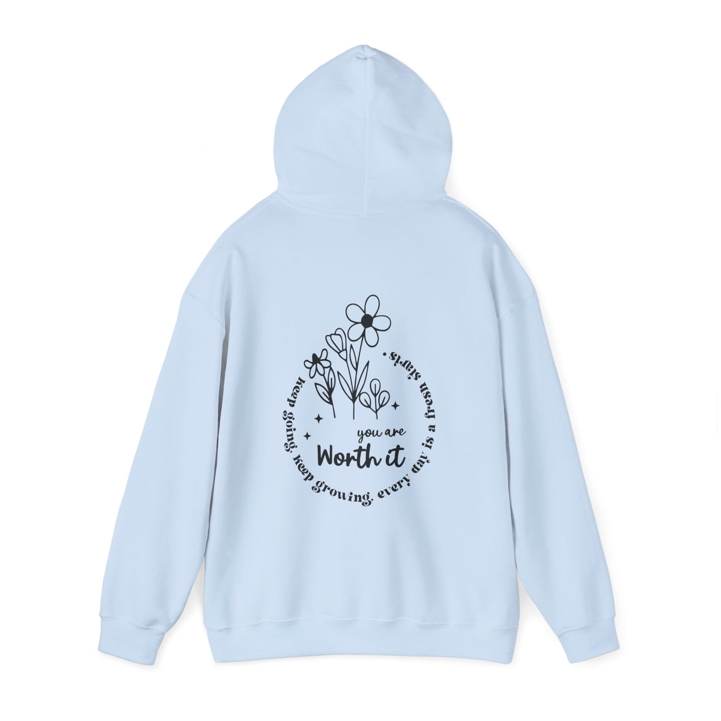 “You are Worth it” Hooded Sweatshirt