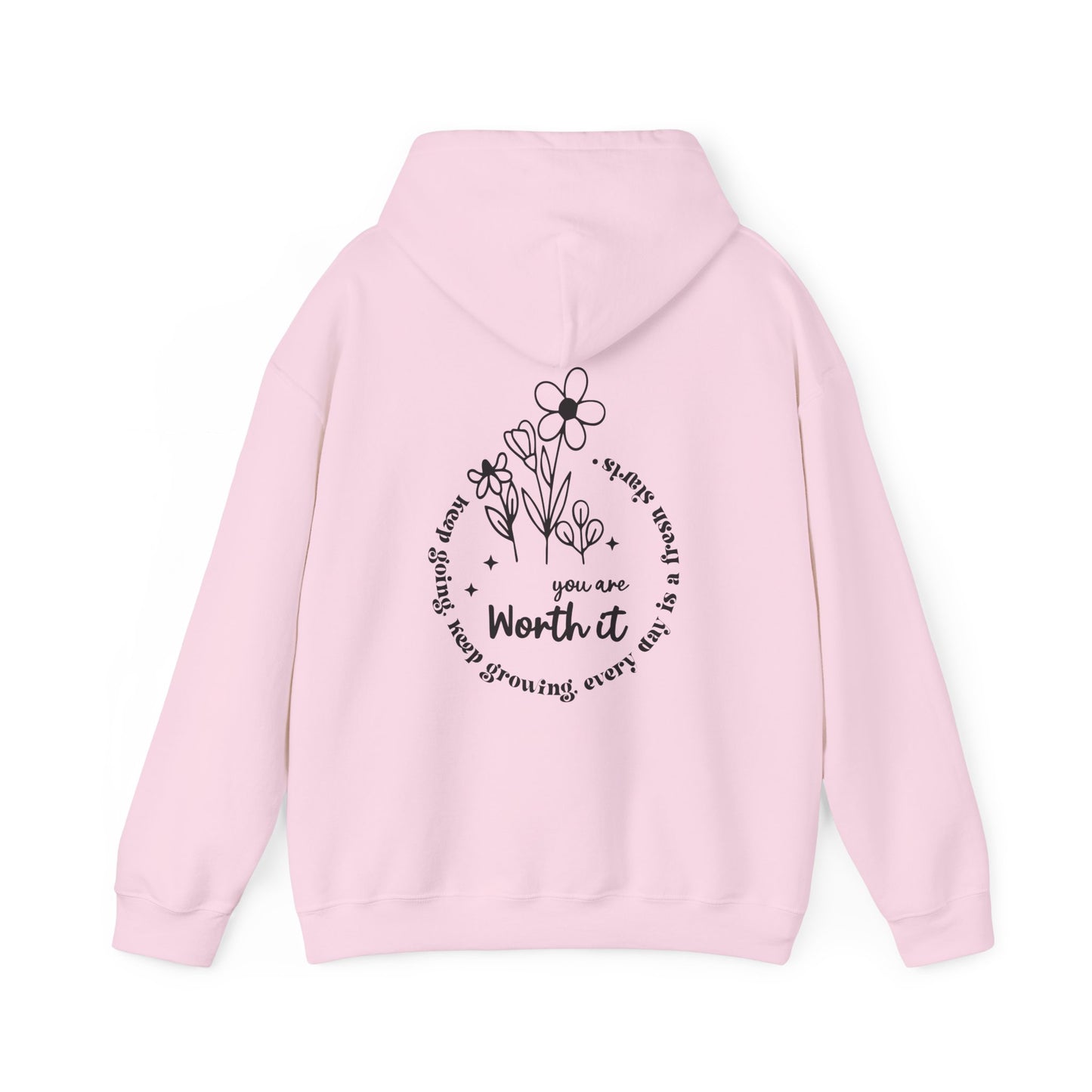“You are Worth it” Hooded Sweatshirt