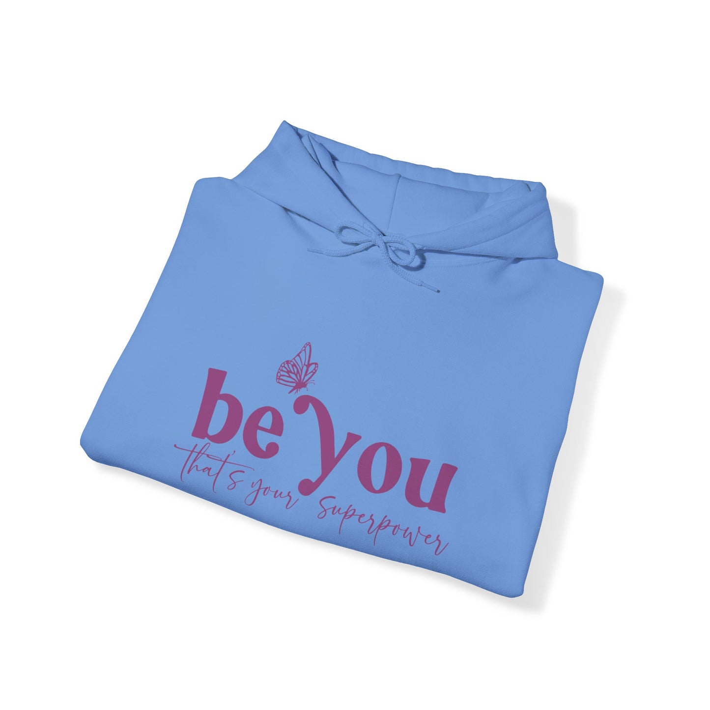 Be You BOLD Hooded Sweatshirt