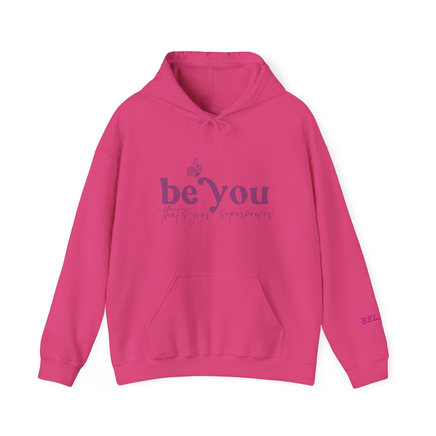 Be You BOLD Hooded Sweatshirt