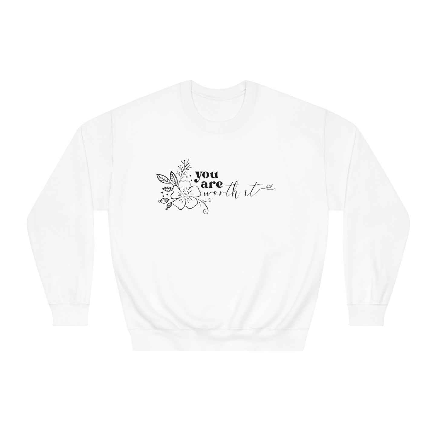You Are Worth It Crewneck