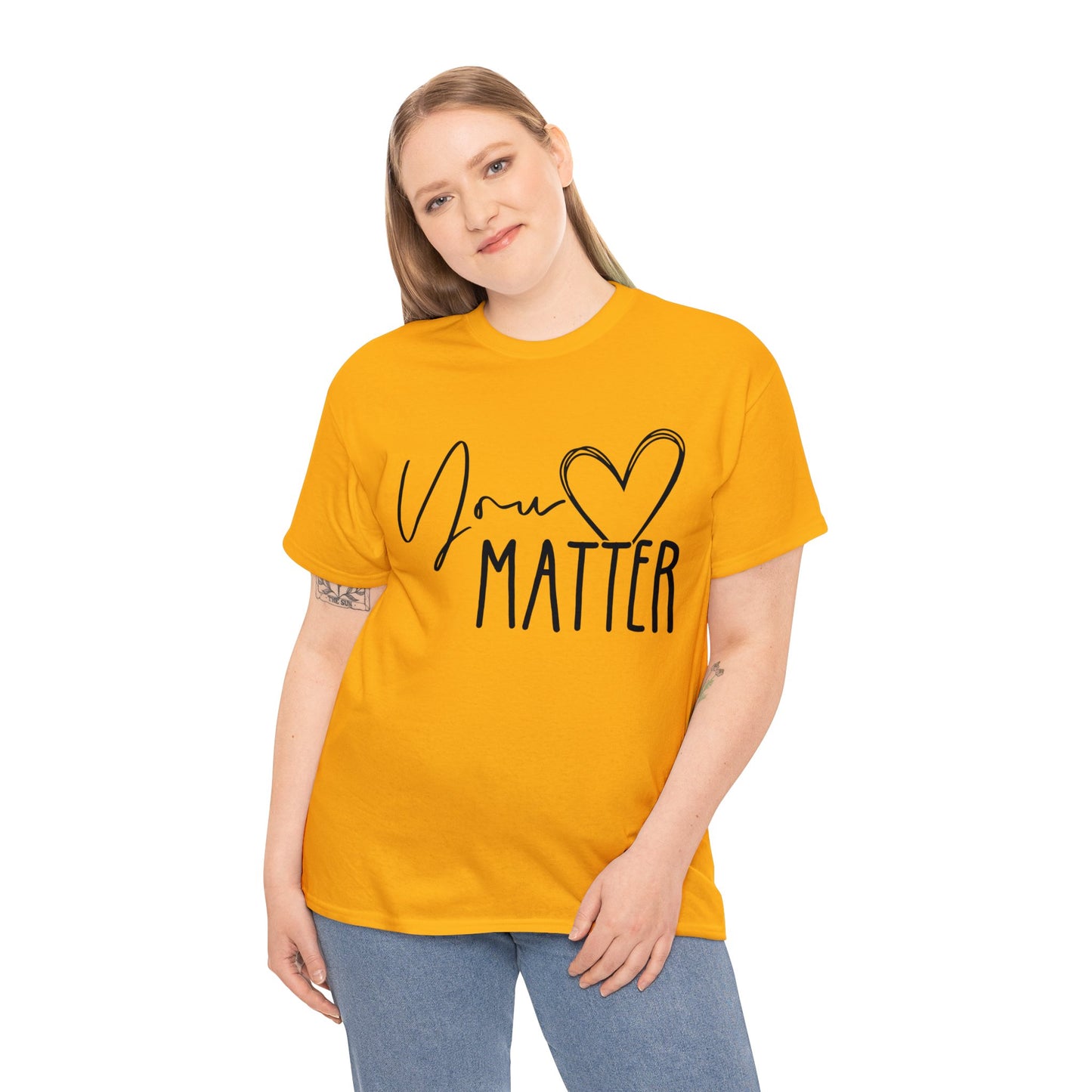 "You Matter" Heavy Cotton Tee