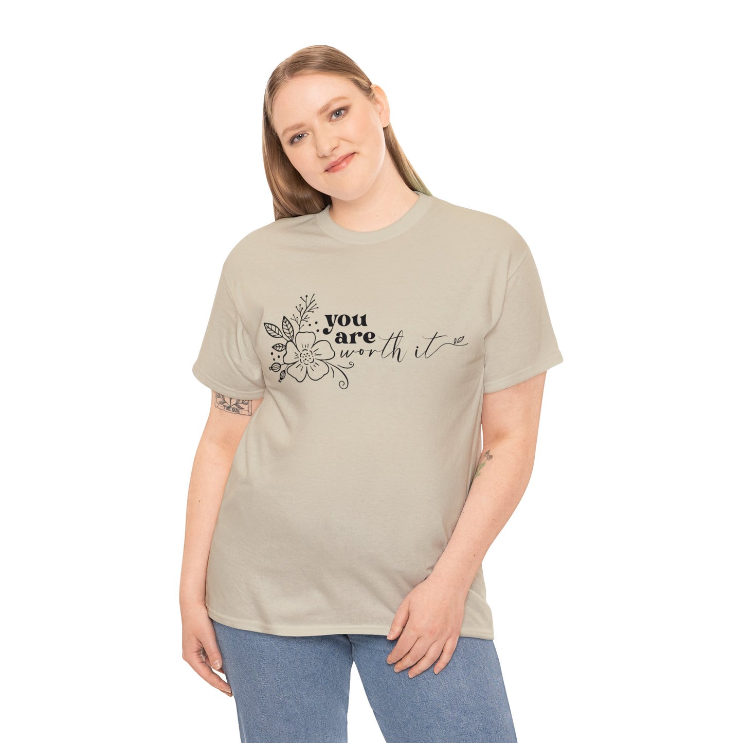 “You are worth it” Cotton Tee