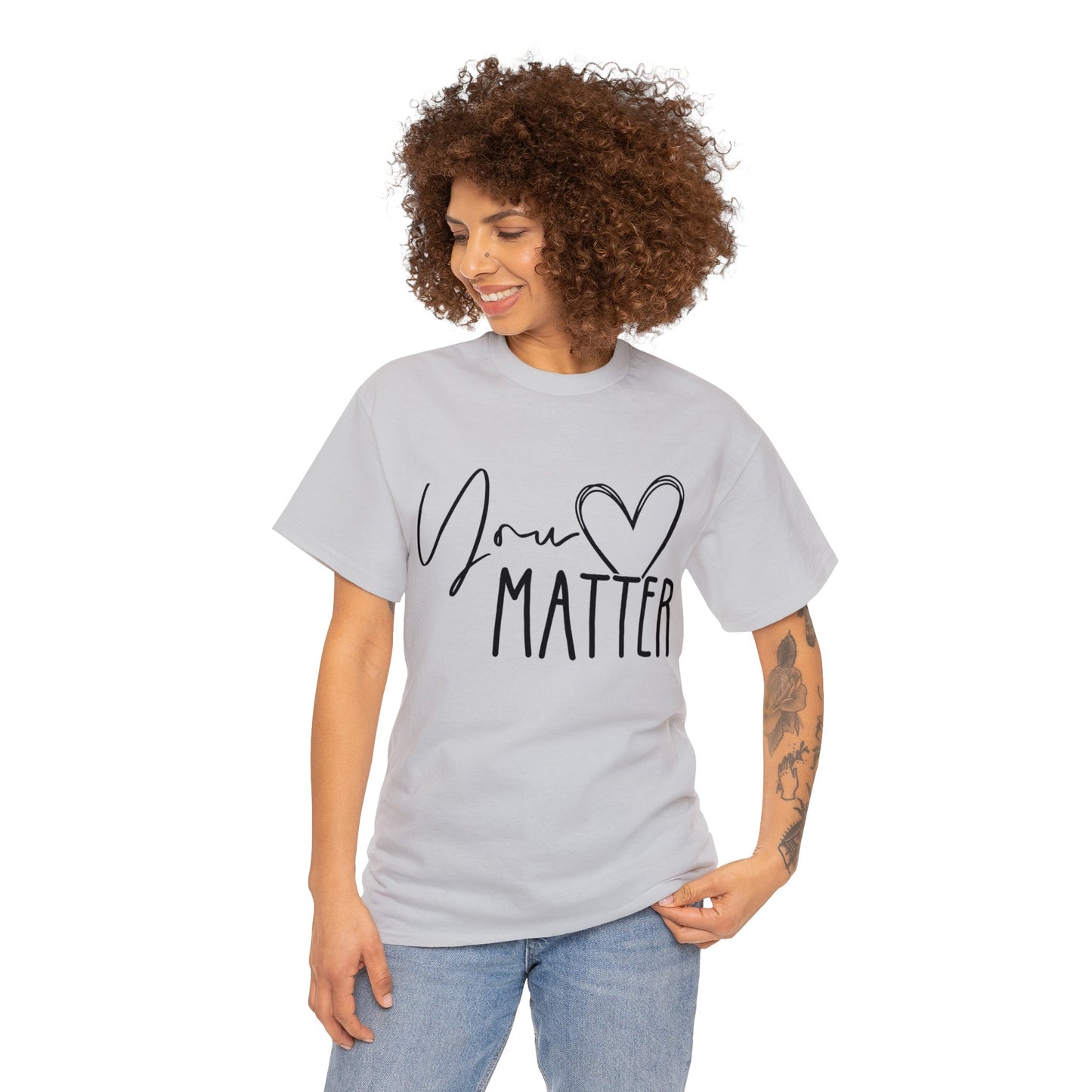 "You Matter" Heavy Cotton Tee