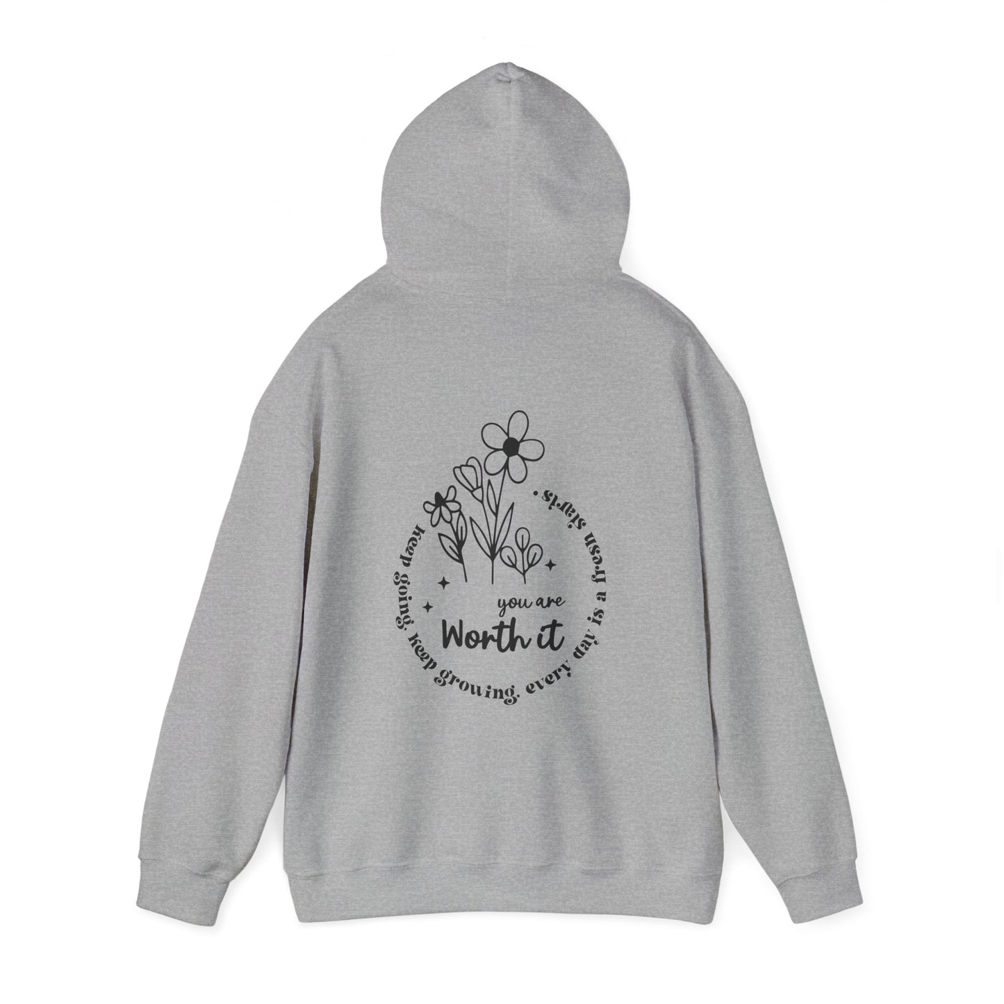 “You are Worth it” Hooded Sweatshirt