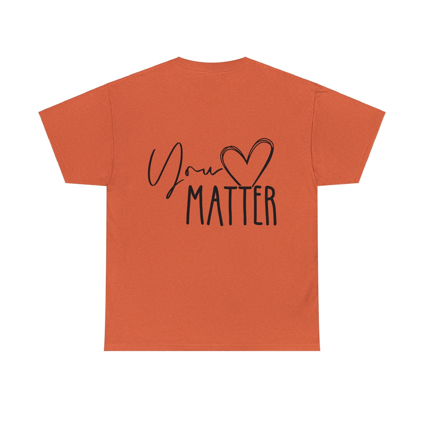 "You Matter" Heavy Cotton Tee
