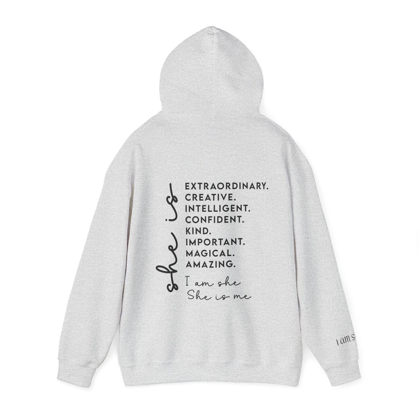 "I Am She" Hooded Sweatshirt