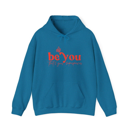Be You Hooded Sweatshirt