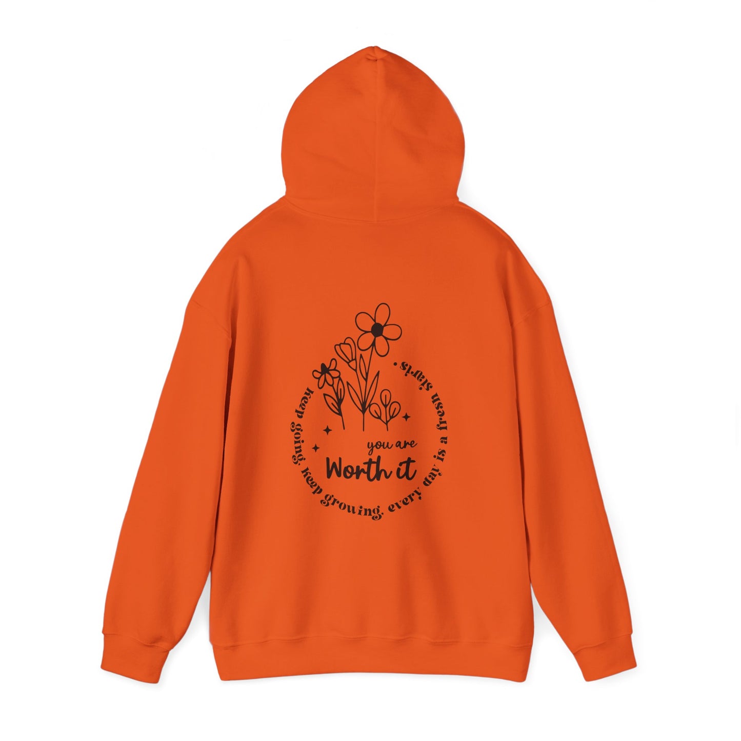 “You are Worth it” Hooded Sweatshirt