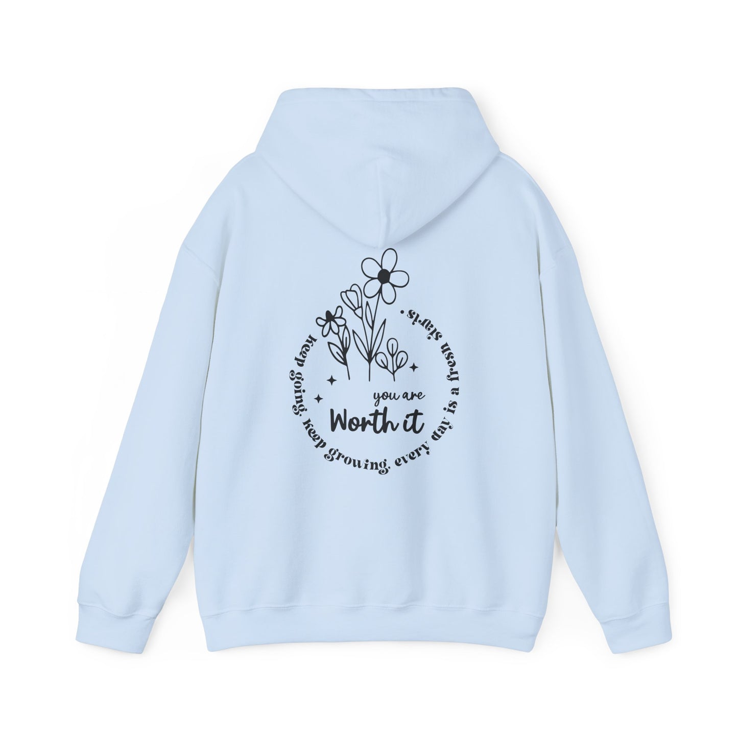 “You are Worth it” Hooded Sweatshirt