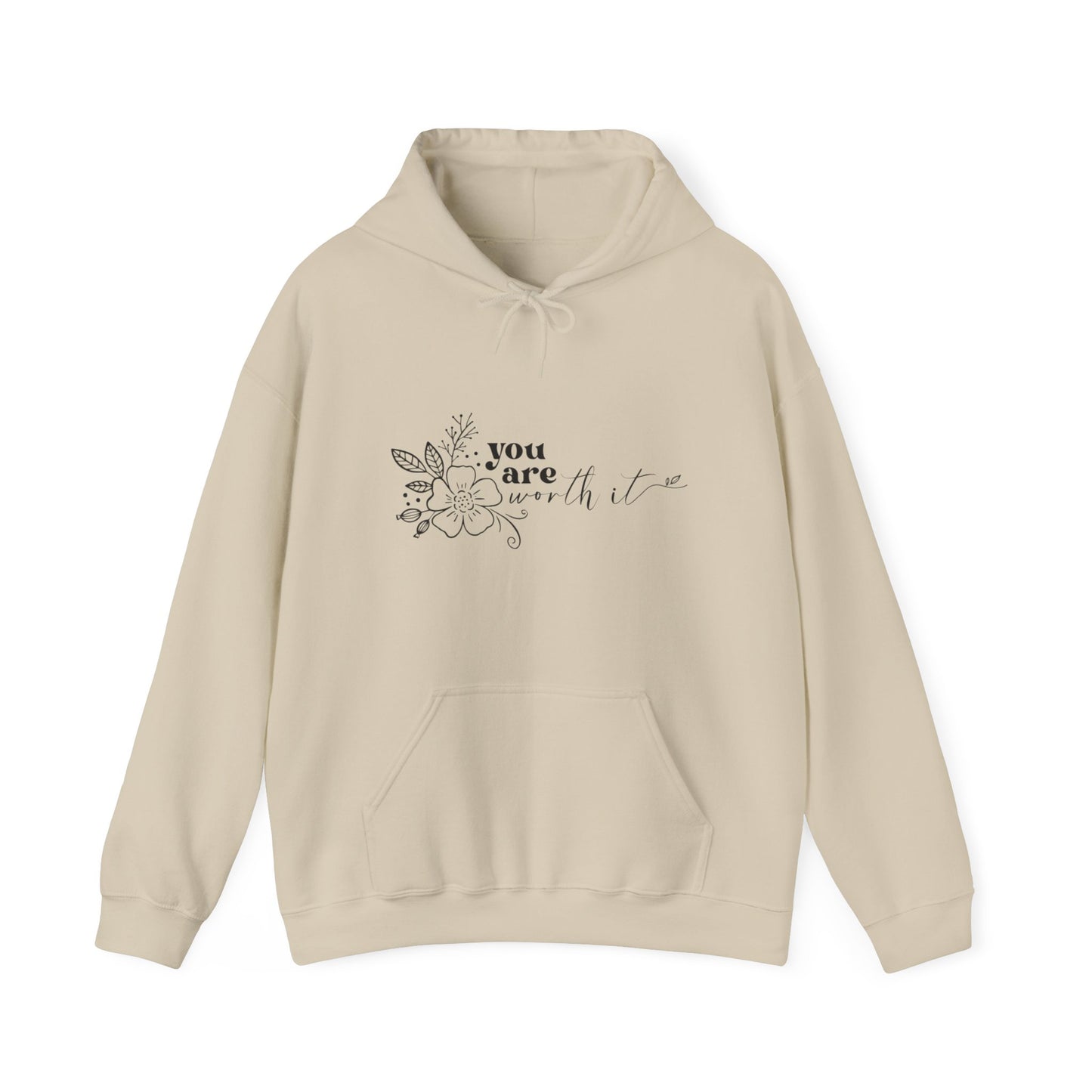 “You are Worth it” Hooded Sweatshirt