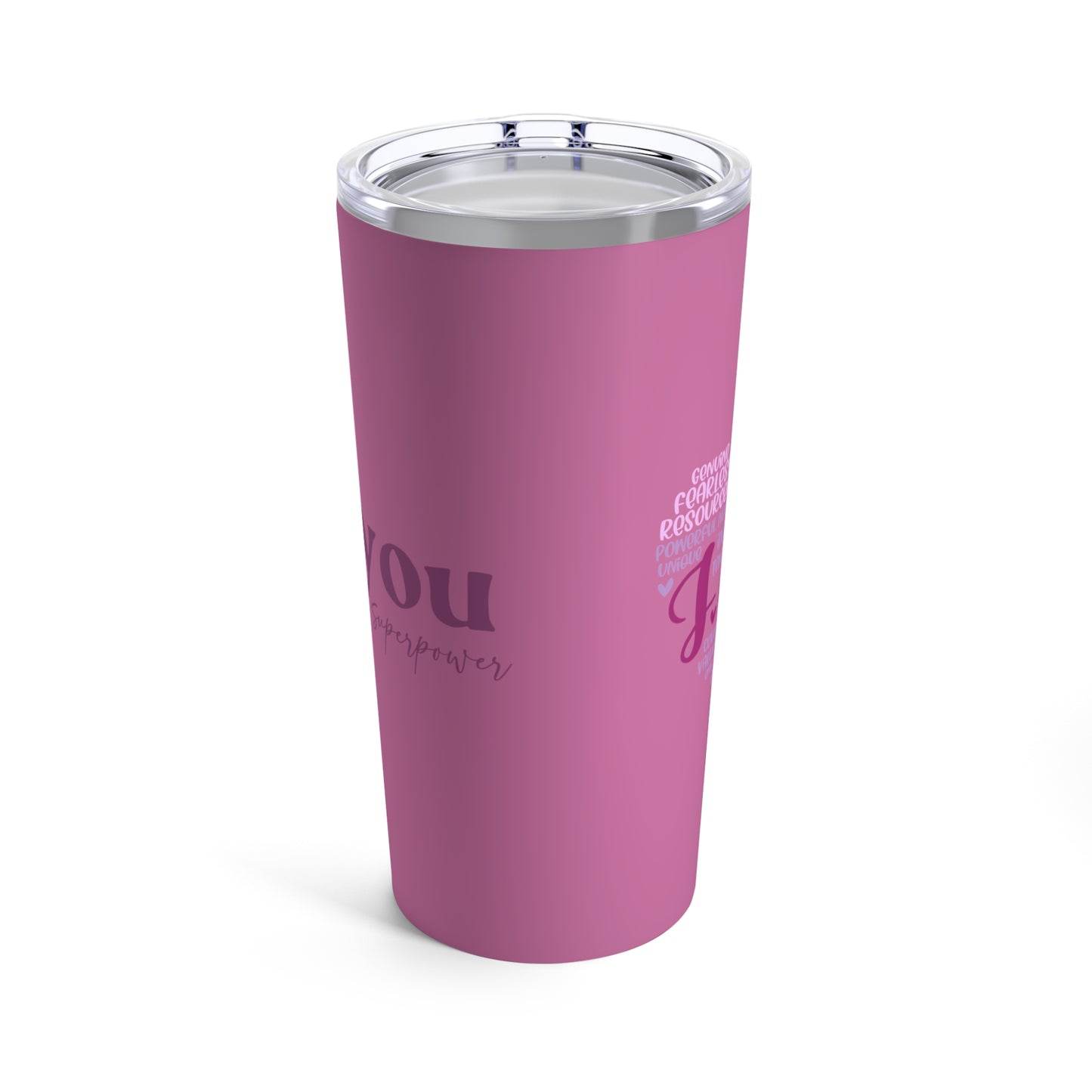 “Be You” Affirmation 20 oz Stainless Steel Tumbler - Pink