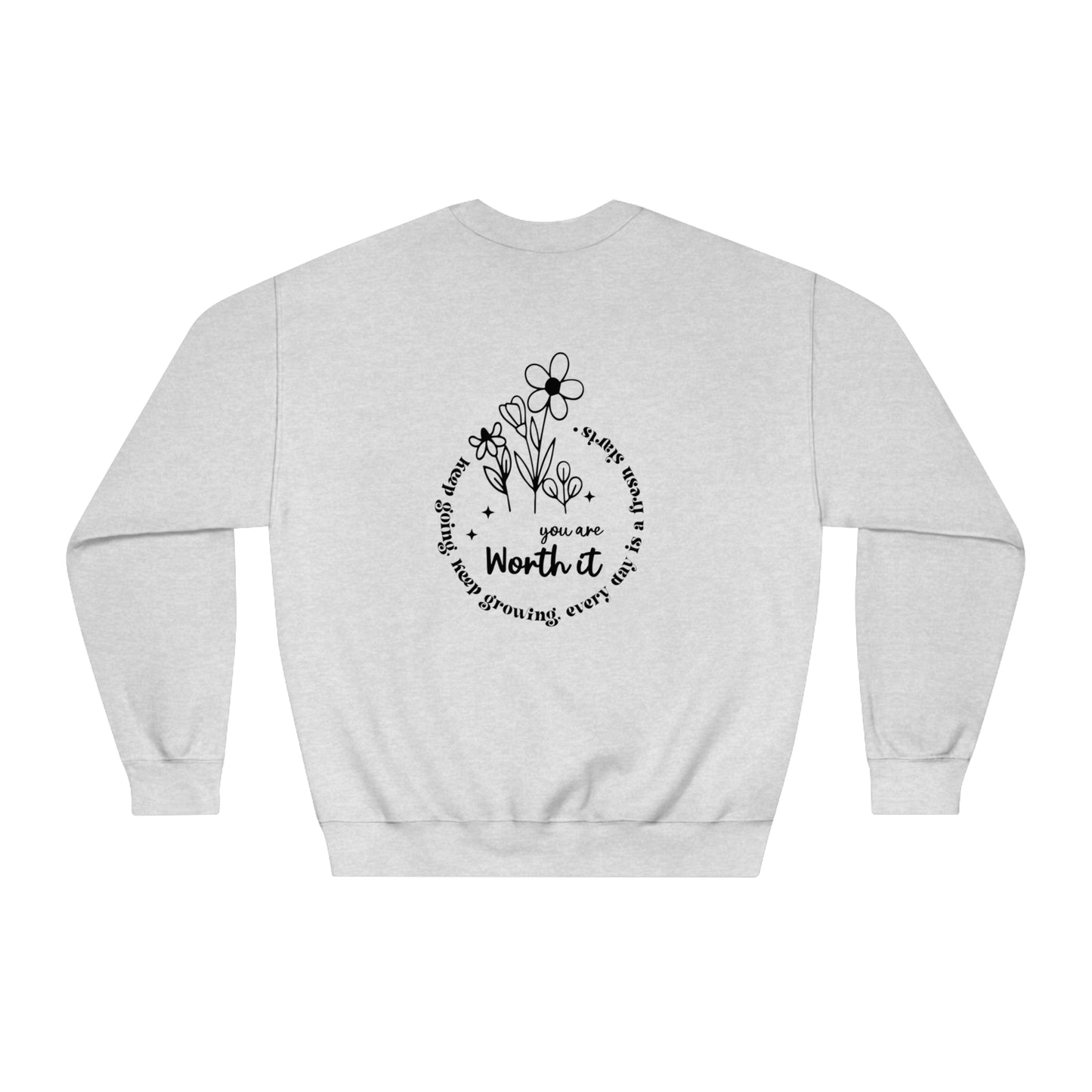You Are Worth It Crewneck