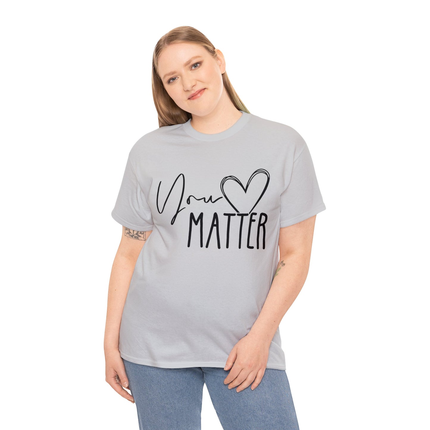 "You Matter" Heavy Cotton Tee