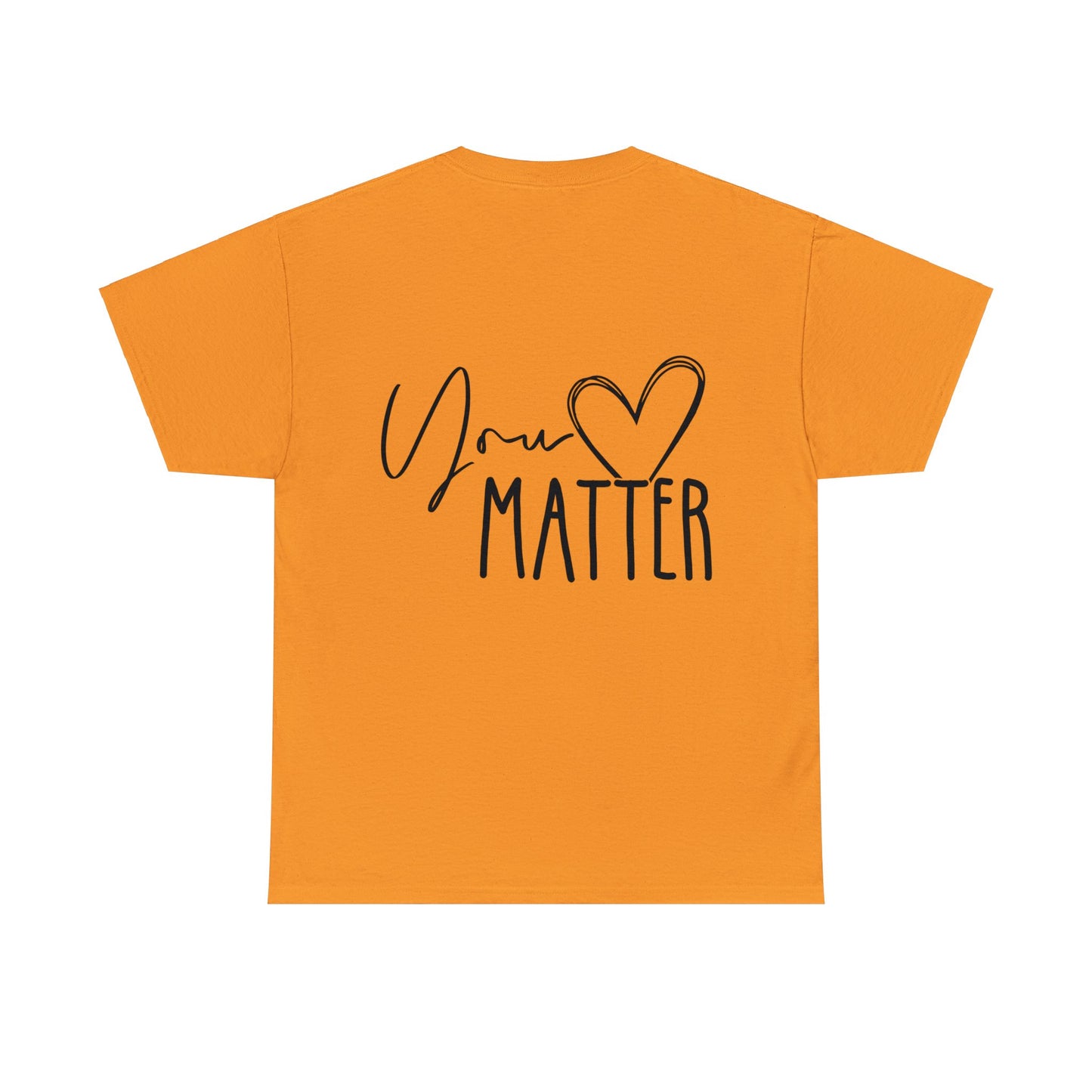 "You Matter" Heavy Cotton Tee