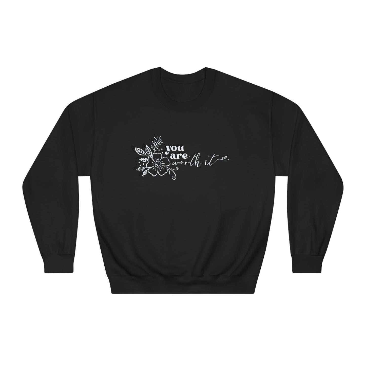 You Are Worth It Crewneck