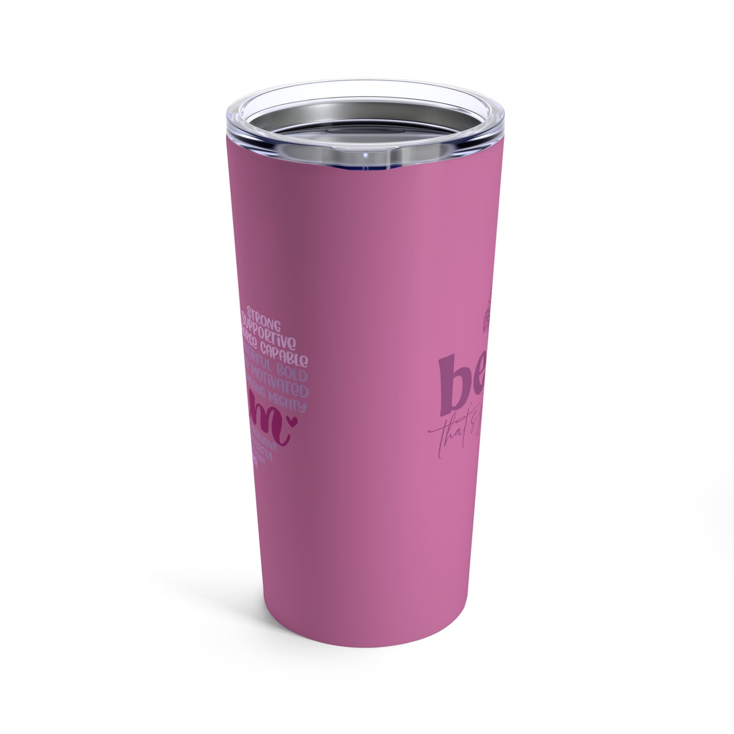 “Be You” Affirmation 20 oz Stainless Steel Tumbler - Pink
