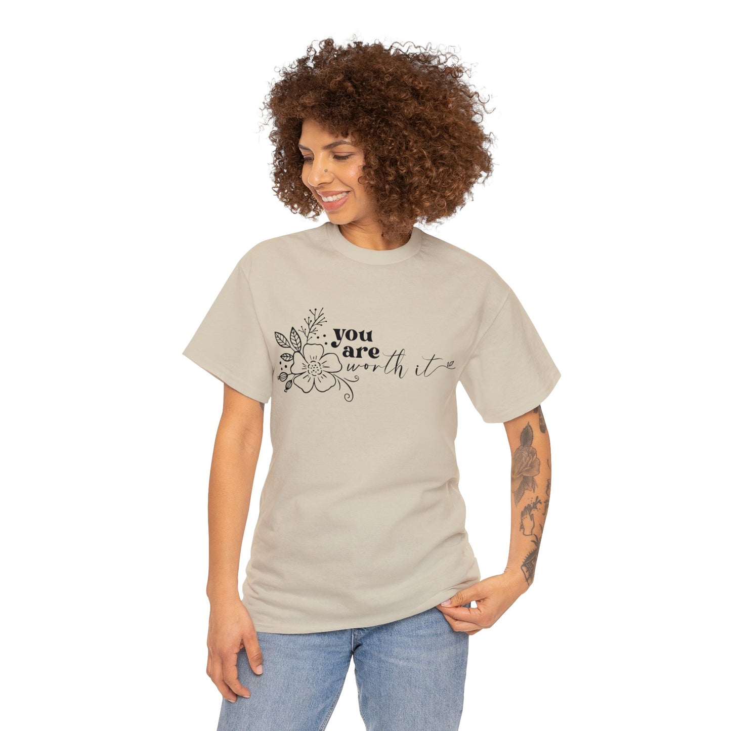“You are worth it” Cotton Tee