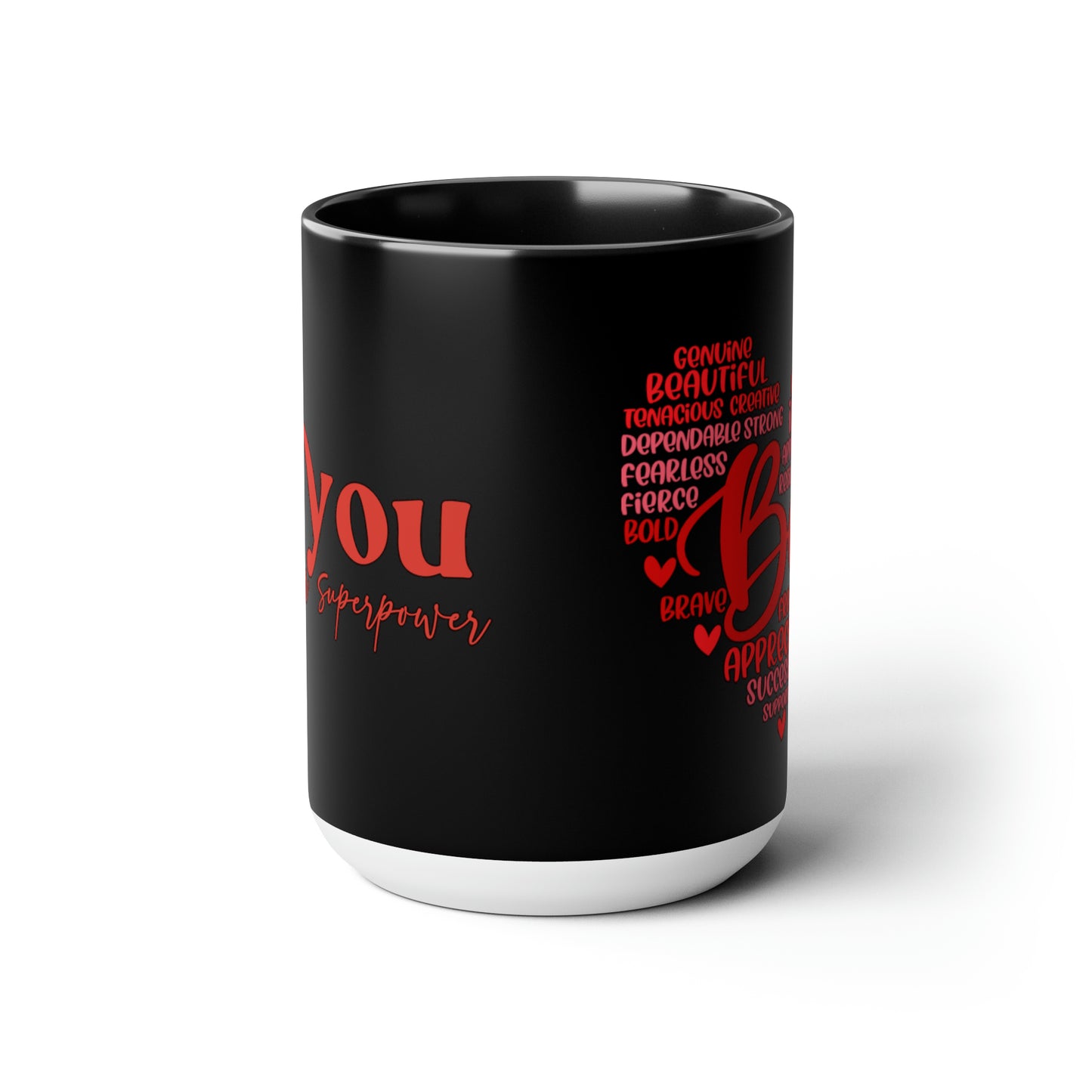Empowering Be You 15 oz Coffee Mug