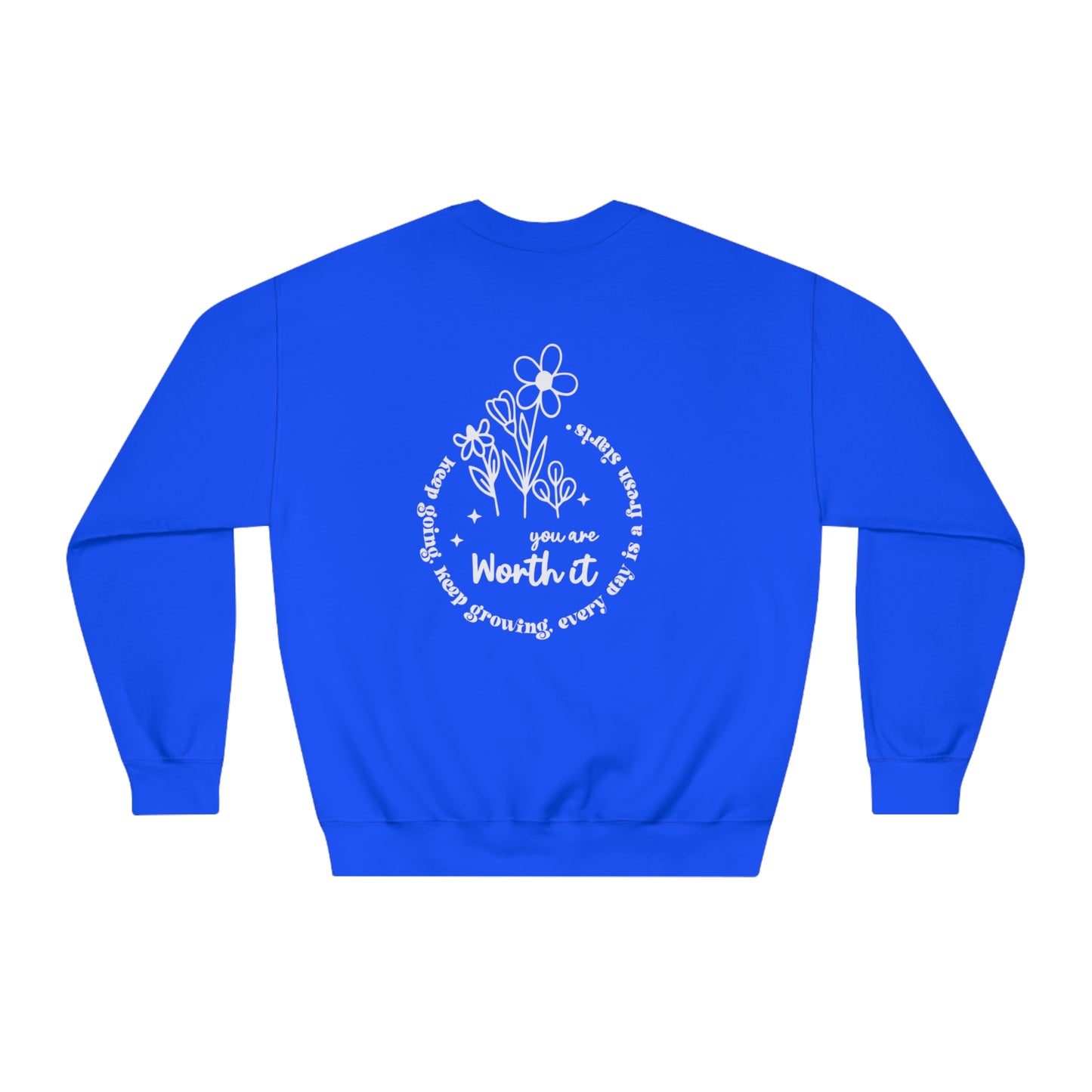 You Are Worth It Crewneck