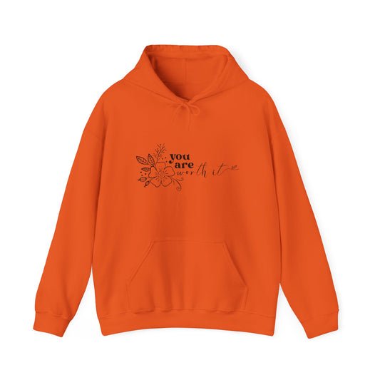“You are Worth it” Hooded Sweatshirt