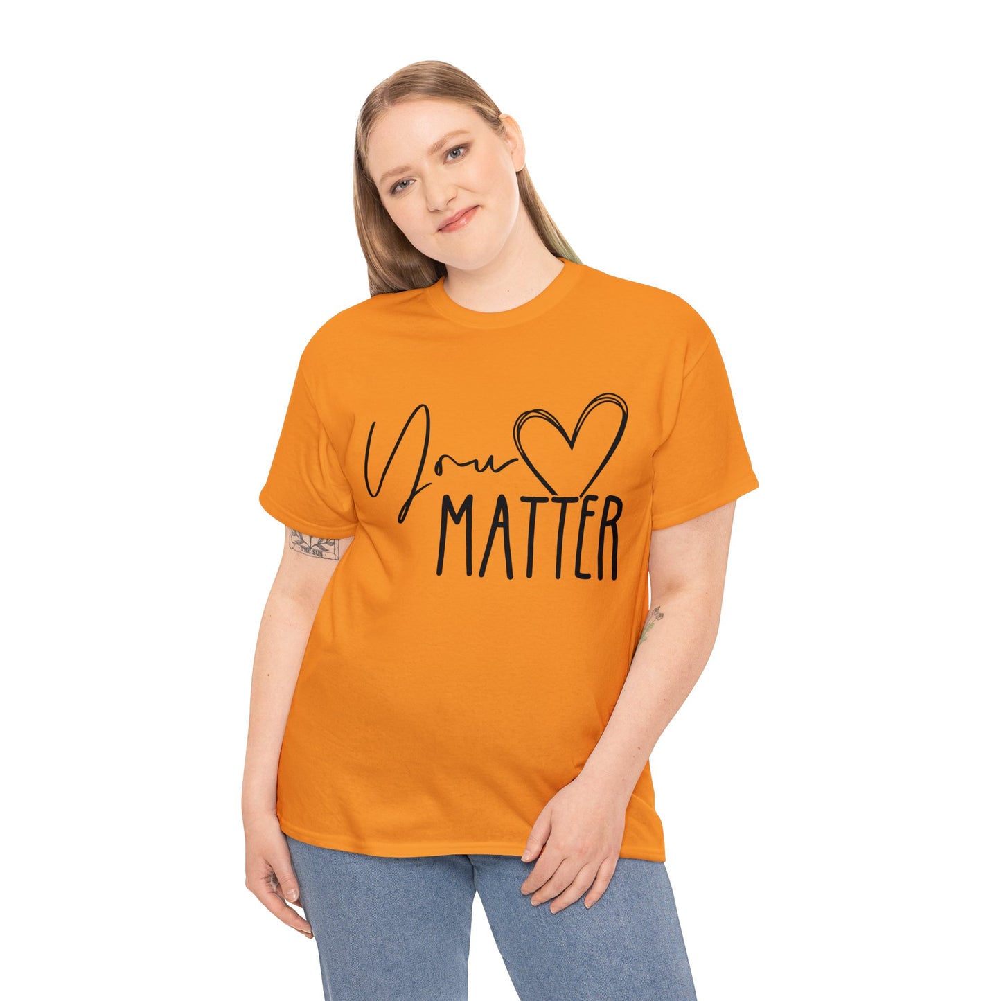 "You Matter" Heavy Cotton Tee