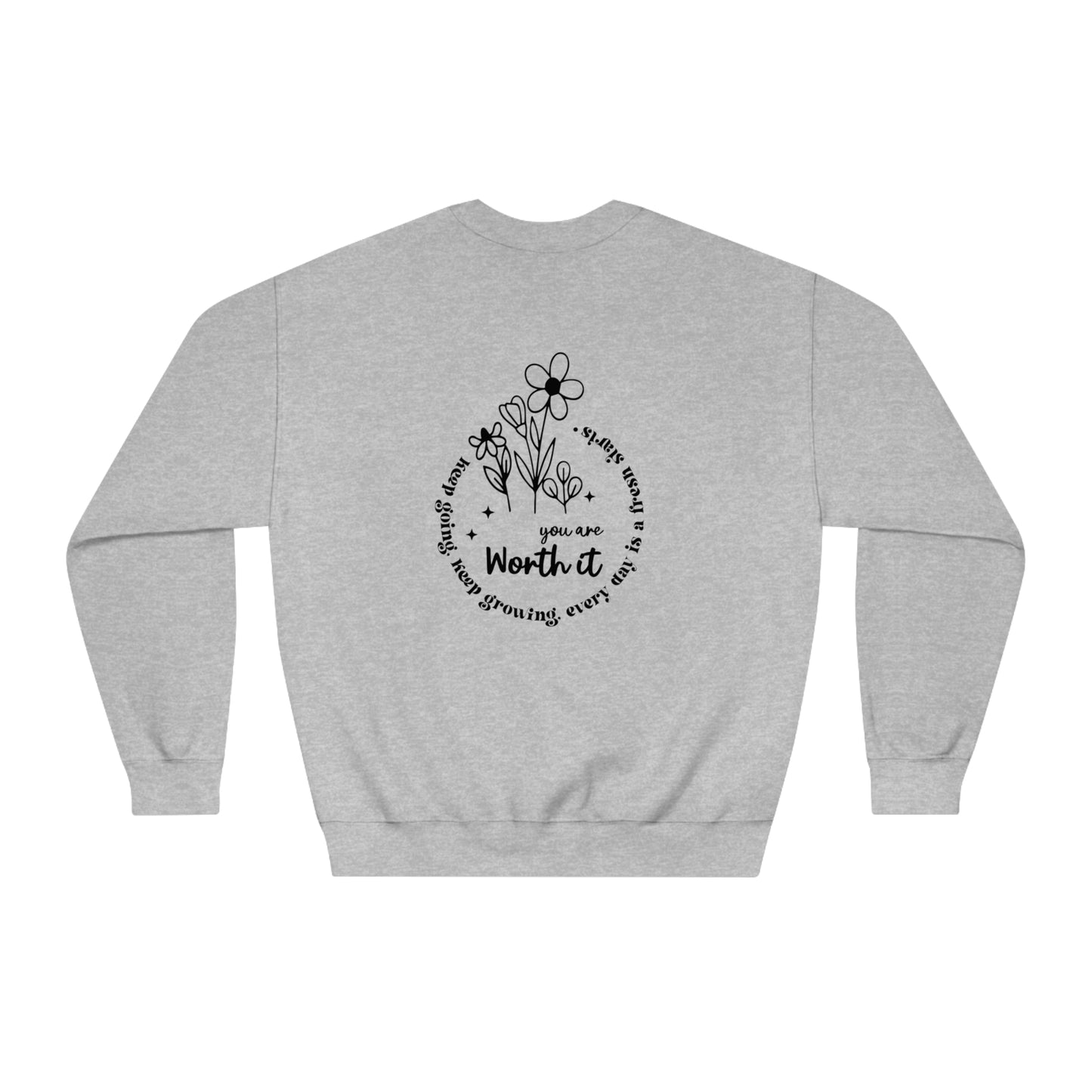 You Are Worth It Crewneck