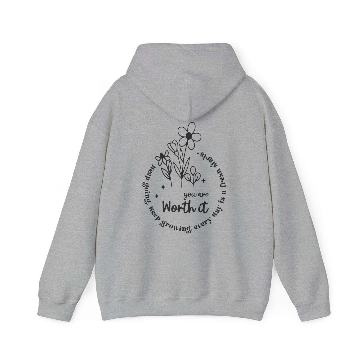 “You are Worth it” Hooded Sweatshirt